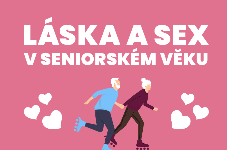 Infografika - Láska a sex v seniorském věku