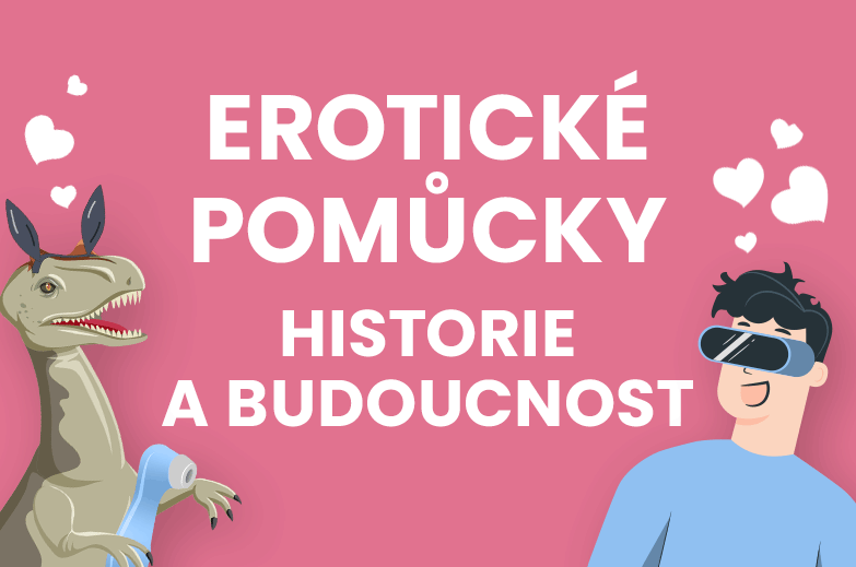 Infografika: Historie a budoucnost erotických pomůcek