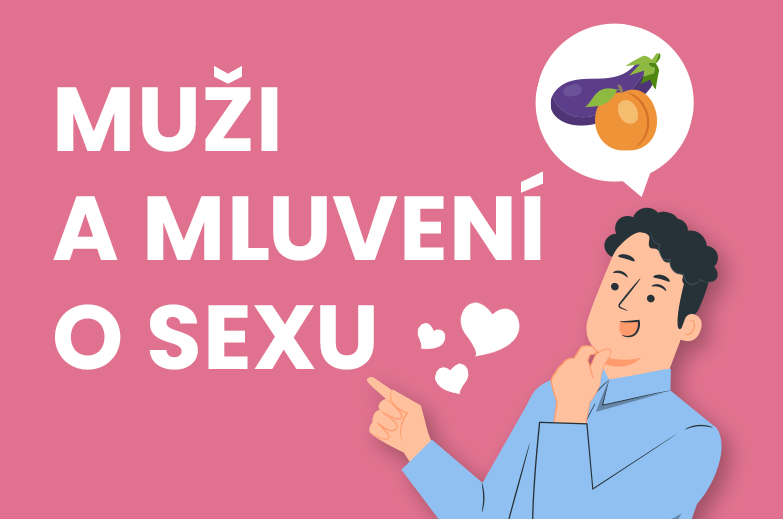 Výsledku průzkumu: Český chlap a komunikace o sexu