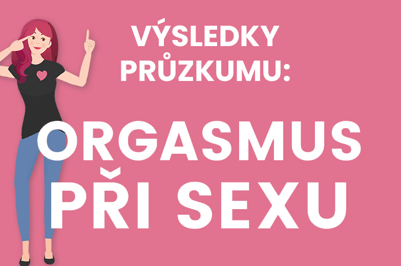 Výsledky průzkumu: Orgasmus při sexu