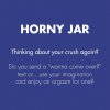 Stimulační balzám s hřejivým efektem Bijoux Indiscrets Horny Jar